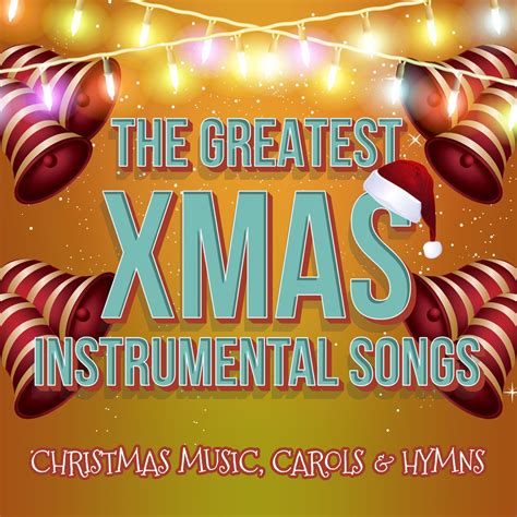 instrumental christmas carols|the greatest christmas song instrumental.